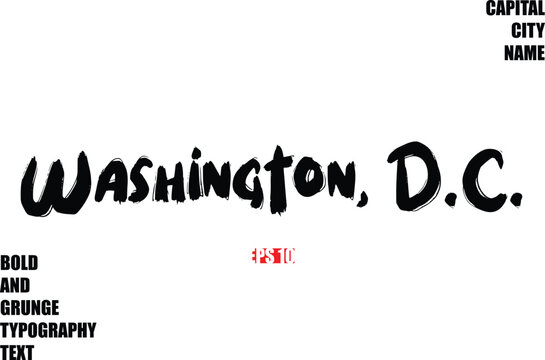 Washington, D.C Of City Name Modern Bold Rough Grunge Text Typography