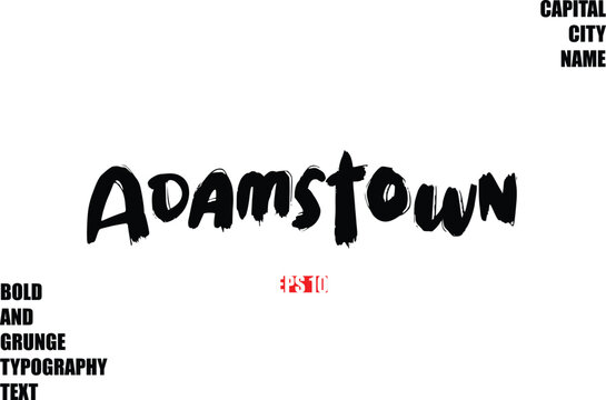Adamstown Of City Name Modern Bold Rough Grunge Text Typography