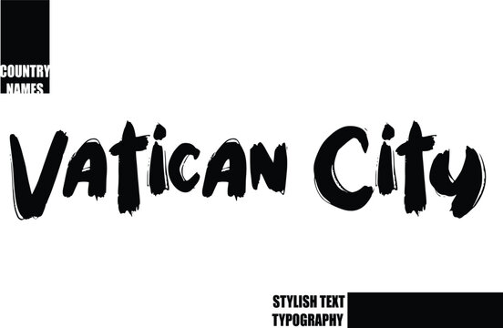 Vatican City. Bold Text Typography Text Country Name
