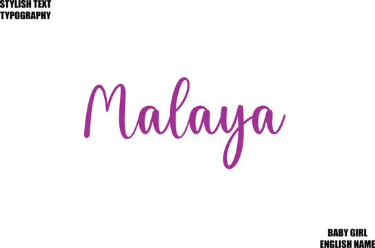 Malaya Baby Girl Name Stylish Cursive Text Typography 