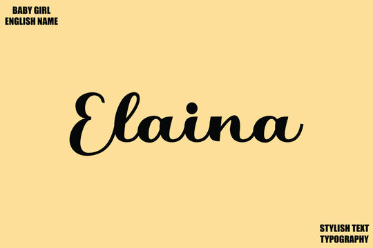 Female Name - in Stylish Cursive Typography Text Elaina