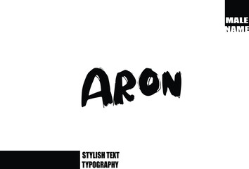 Bold Grunge And Rough Brush Text Typography Of Baby Boy Name Aron