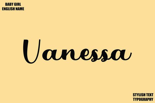Vanessa Baby Girl Name Stylish Cursive Text Typography 