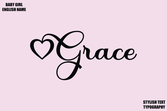Grace Baby Girl Name Stylish Cursive Text Typography 