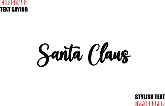 Typescript Cursive Text Christmas Quote Santa Claus