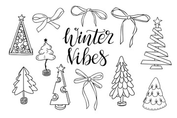 Poster - Doodle contour hand drawn Christmas tree and bows set with calligraphy text Winter Vibes. Different kind of holiday tree made by hands isolated on white background. Holiday design for Christmas