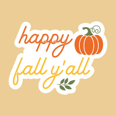 Happy fall y’all, fall printable sticker, boho