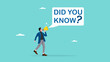 © Vanz Studio - did you know, fun fact, expert information, explanation or solution, idea or advice message, useful knowledge or wisdom, useful tip, man talk on lightbulb megaphone on did you know speech bubble