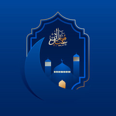 Sticker - Arabic calligraphy text Eid Mubarak with crescent moon and mosque on blue background for Islamic festival celebration concept. Can be used as poster or template design.