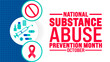 © Neelrong - National Substance Abuse Prevention Month background or banner design template is observed every year in October. Holiday concept. Template for card, poster, placard, template. eps 10