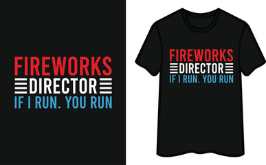 Wall Mural - Fireworks Director. 4th Of July T-Shirt Design