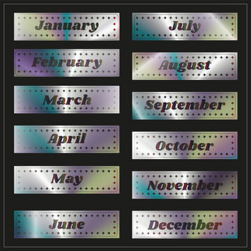 Set of holographic stickers with the months .