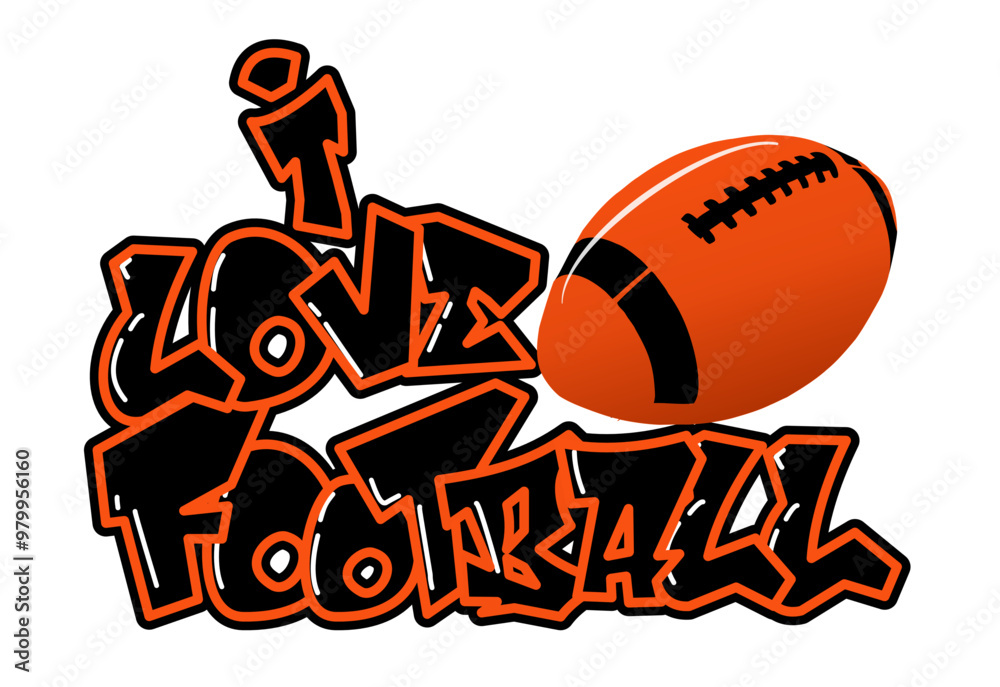 I Love Football - black and orange ball football, sport vector graphics ...