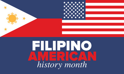 Wall Mural - Filipino American History Month. Happy holiday celebrate annual in October. Filipinos and United States flag. Culture month. Patriotic design. Poster, card, banner, template. Vector illustration