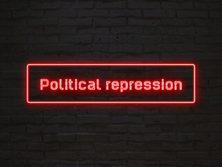 Wall Mural - Political repression のネオン文字