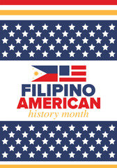 Wall Mural - Filipino American History Month. Happy holiday celebrate annual in October. Filipinos and United States flag. Culture month. Patriotic design. Poster, card, banner, template. Vector illustration