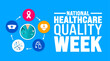 © Neelrong - National Healthcare Quality Week background or banner design template is observed every year in October. Holiday concept. Template for card, poster, placard, template. eps 10