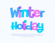 © Popskraft - Vector playful banner Winter Holiday. Funny Colorful Font. Artistic Alphabet Letters and Numbers set.