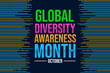 © visuals6x - October is celebrated as Global diversity awareness month every year, colorful diverse colors backdrop with typography