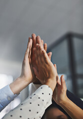 Wall Mural - Business people, hands together and teamwork with motivation for unity or collaboration at office. Closeup, group or employees with high five in solidarity for cooperation or mission at workplace