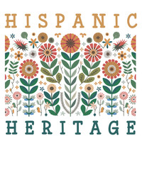 Hispanic Heritage Month Wildflower floral T-shirt design vector, Wildflower, floral. Hispanic Heritage Month, Hispanic, Heritage, Month, latino, countries,
