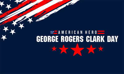 George Rogers Clark Day with US flga , vektor background banner .