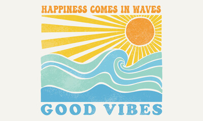 Wall Mural - Sunshine paradise artwork. Abstract wave artwork. Happiness comes in wave. Summer good vibes vector graphic design for apparel, stickers, posters, background and others.