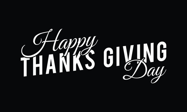 Happy Thanksgiving calligraphic text Vector illustration template.greeting cards lettering background with leafs.3