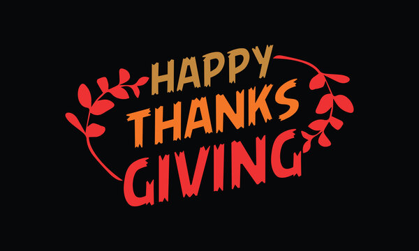 Happy Thanksgiving calligraphic text Vector illustration template.greeting cards lettering background with leafs.14