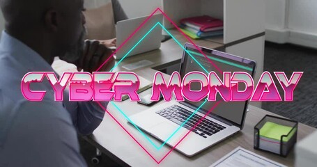 Poster - Animation of cyber monday text over afrcian american businessman using laptop