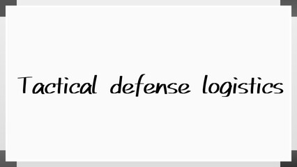 Tactical defense logistics のホワイトボード風イラスト