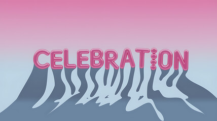 Pink 3D text on blue and pink background, celebration, abstract, festive, joy. 
