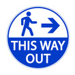 © luca piccini basile - This way out. Circle floor sign with directional arrow and silhouette of a person walking. Text in the lower side. Blue and white colors.