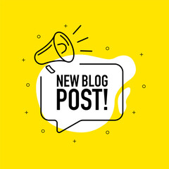 Poster - New Blog Post. Fresh content for followers. Speech bubble New Post. Post template for social networks, blog, vlog. New content. Vector illustration.