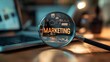 © Mark Pollini - Magnifying Glass Focusing on the Word 'Marketing'