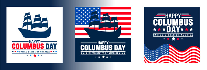 Wall Mural - Happy Columbus Day social media post banner design template set with Columbus sailing ship. Columbus Day Celebration background with USA flag. Columbus sailing ship background, poster, banner,