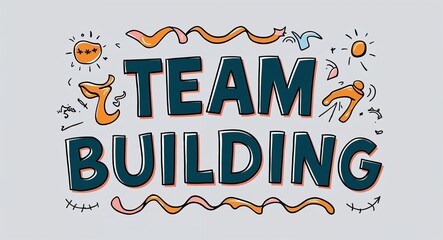 Wall Mural - team building word lettering with groovy doodles drawing design on plain white background