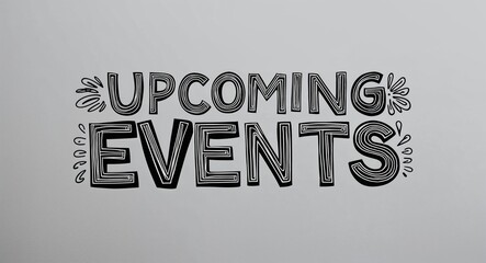 upcoming events word lettering with groovy doodles drawing design on plain white background