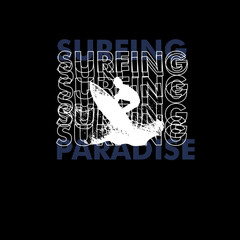 Wall Mural - Surfing paradise typography ocean surfer graphic design poster