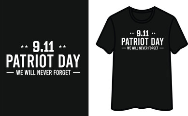 Wall Mural - Patriot Day We Will Never Forget. Patriot Day T-Shirt Design