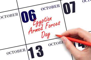 Wall Mural - October 6. Hand writing text Egyptian Armed Forces Day on calendar date. Save the date.