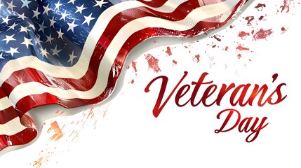 A patriotic Veterans Day design featuring a waving American flag with splattered red paint accents on a white background. The text 