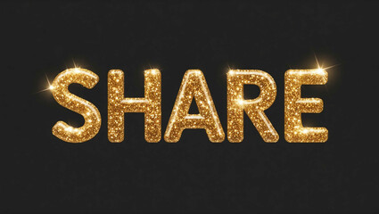 Wall Mural - Share word lettering with glitter gold shining effect on plain black background