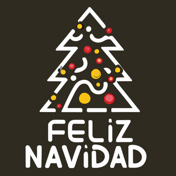 Feliz Navidad lettering Christmas tree Winter eps vector illustration, Felices Fiestas merry Christmas in Spanish,  Árbol de Navidad Design for t shirt, hoodies,posters, greeting card stickers print  