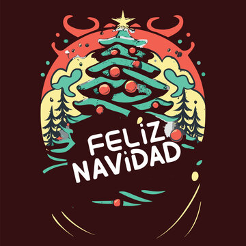 Feliz Navidad lettering Christmas tree Winter eps vector illustration, Felices Fiestas merry Christmas in Spanish,  Árbol de Navidad Design for t shirt, hoodies,posters, greeting card stickers print  