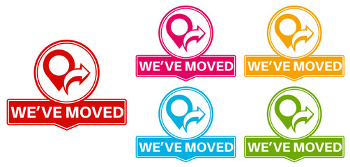 Set collections stylish we've moved trendy colorful icon signs. relocate location labels design template Vector illustration