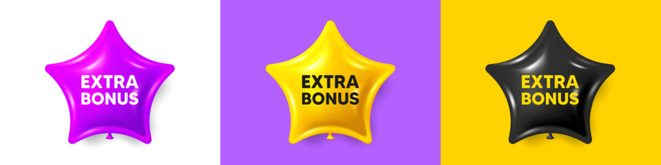 Poster - Extra bonus offer tag. Birthday star balloons 3d icons. Special gift promo sign. Sale promotion symbol. Extra bonus text message. Party balloon banners with text. Birthday or sale ballon. Vector