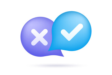 Poster - Speech bubble with cross and check mark. Survey reaction icon. 3d button and yes or no check mark icons. Dos and donts. Vector illustration