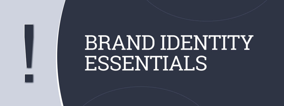 Brand Identity Essentials. A blue banner illustration with white text.