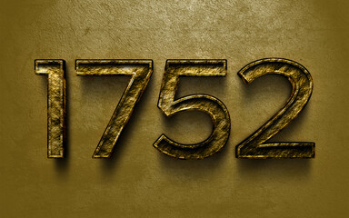 Wall Mural - 3D dark golden number design of 1752 on cracked golden background.